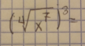 (sqrt[4](x^7))^3=