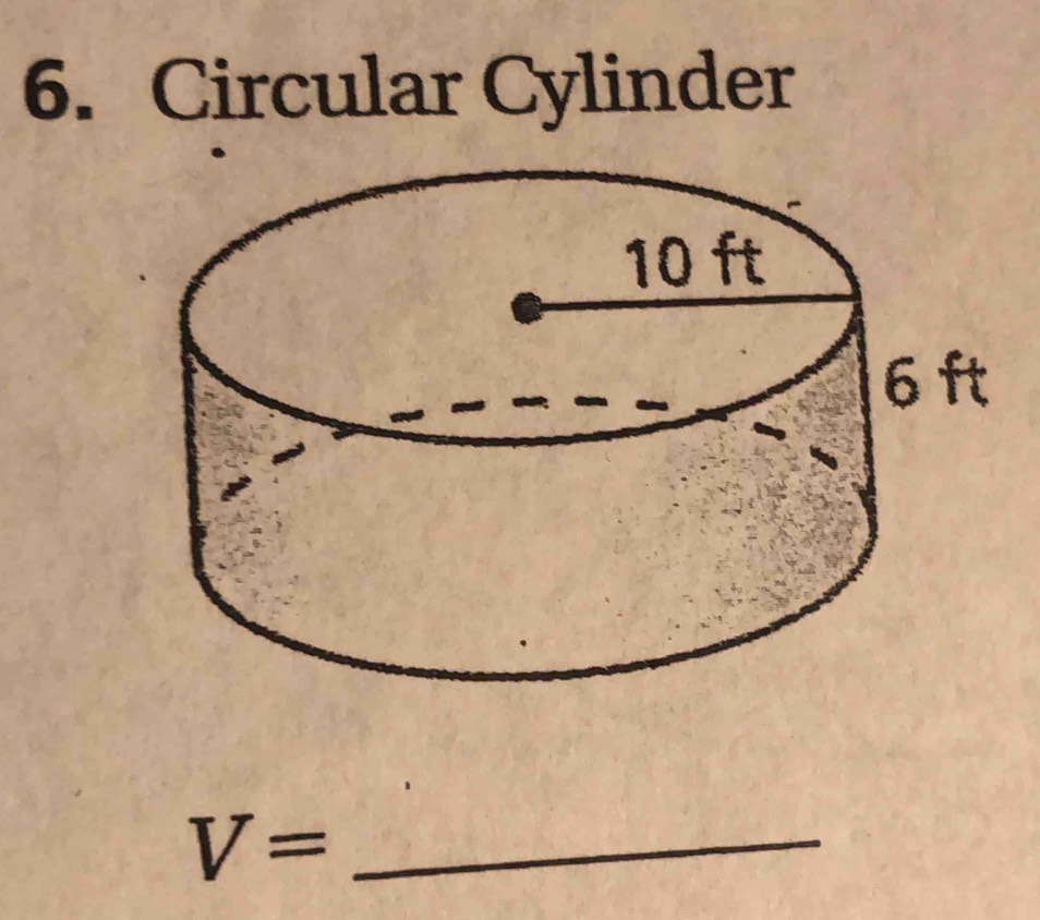 Circular Cylinder
V= _