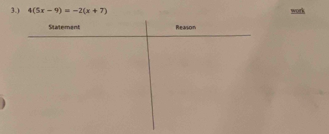 3.) 4(5x-9)=-2(x+7) work