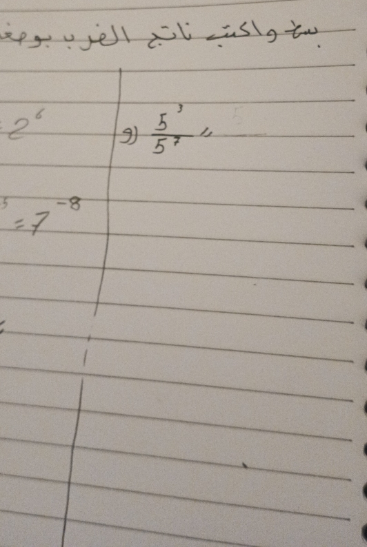 epfell aluslgto
2^6 g)  5^3/5^7 =
=7^(-8)