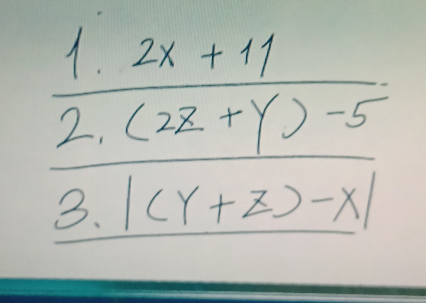 0.2x=15
) frac  (2x+11)/(2x+y)-5 |(y+z)-x|
-1
1
3