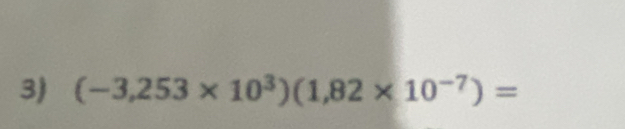 3 (-3,253* 10^3)(1,82* 10^(-7))=