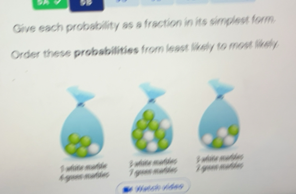 Solved: Give each probability as a fraction in its simplest form. Order ...
