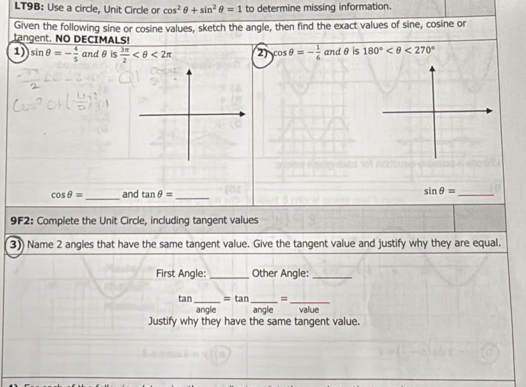 Solved: LT9B: Use a circle, Unit Circle or cos^2θ +sin^2θ =1 to ...
