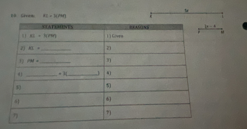 5x
10. Given: KL=3(PM) K 1
M