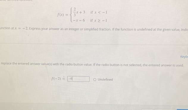 f(x)=beginarrayl 2/3 x+3ifx unction at x=-2. Express your answer as an ...