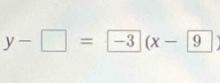 y-□ =-3(x-9)