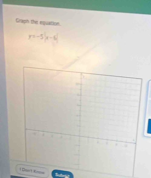 Graph the equation.
y=-5|x-6|
mow 
Subr