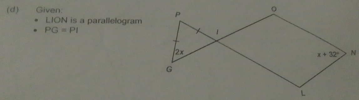 Given:
LION is a parallelogram
PG=PI