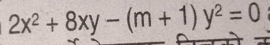 2x^2+8xy-(m+1)y^2=0