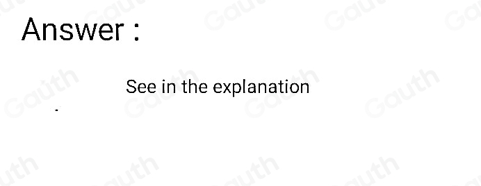 Answer : 
See in the explanation