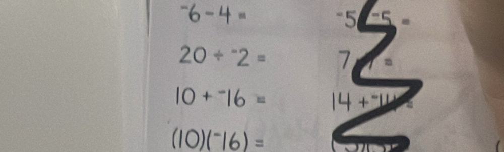 ^-6-4=
20/^-2=
10+^-16=
14+-14
(10)(^-16)=