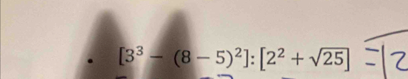 [3^3-(8-5)^2]:[2^2+sqrt(25)