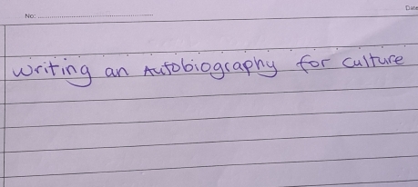 writing an Autobiography for culture