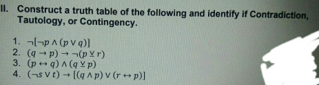 Solved: Construct a truth table of the following and identify if ...