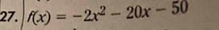 f(x)=-2x^2-20x-50