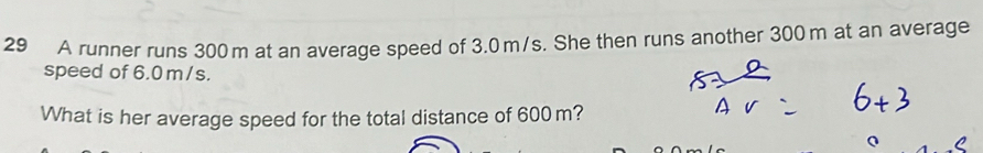 Solved: A runner runs 300 m at an average speed of 3.0 m/s. She then ...
