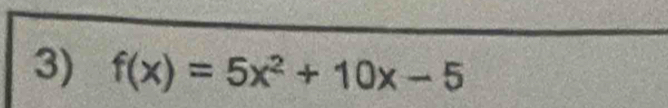 f(x)=5x^2+10x-5