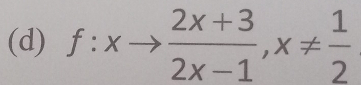 f:xto  (2x+3)/2x-1 , x!=  1/2 