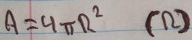 A=4π R^2 (n )