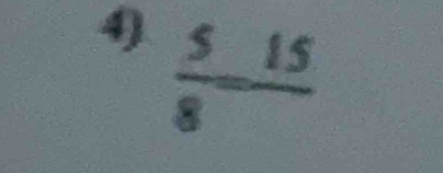  5/8 -frac 15