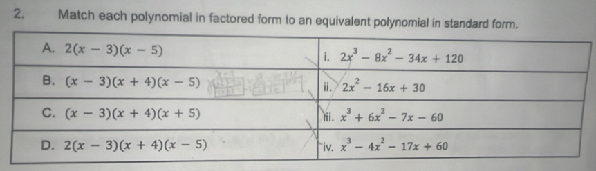 Match each polynomial in factored form to an equivalent polynomial in standard form.