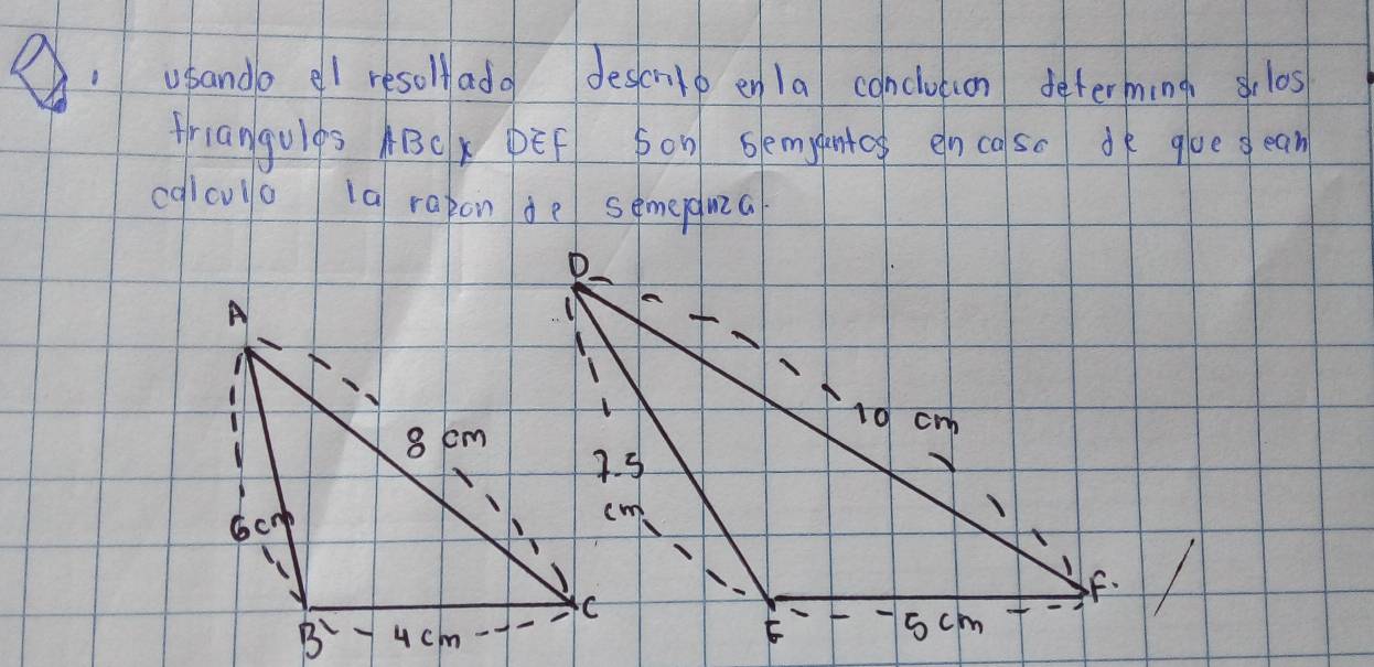 usando el resollado descrile enla canclotion determing sclos
frianguigs ABCK PEF Son Semyantog en coso de gloe o ean
colculo la rapon de semequca