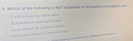 Solved: Which of the following is NOT acceptable for the analysis of ...