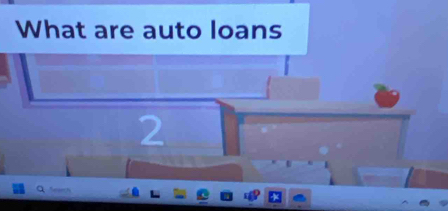 What are auto loans 
2