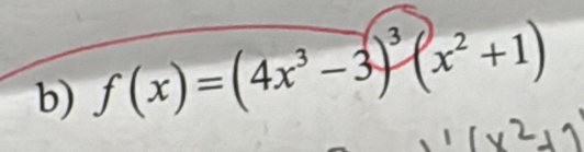 f(x)=(4x^3-3)^3(x^2+1)