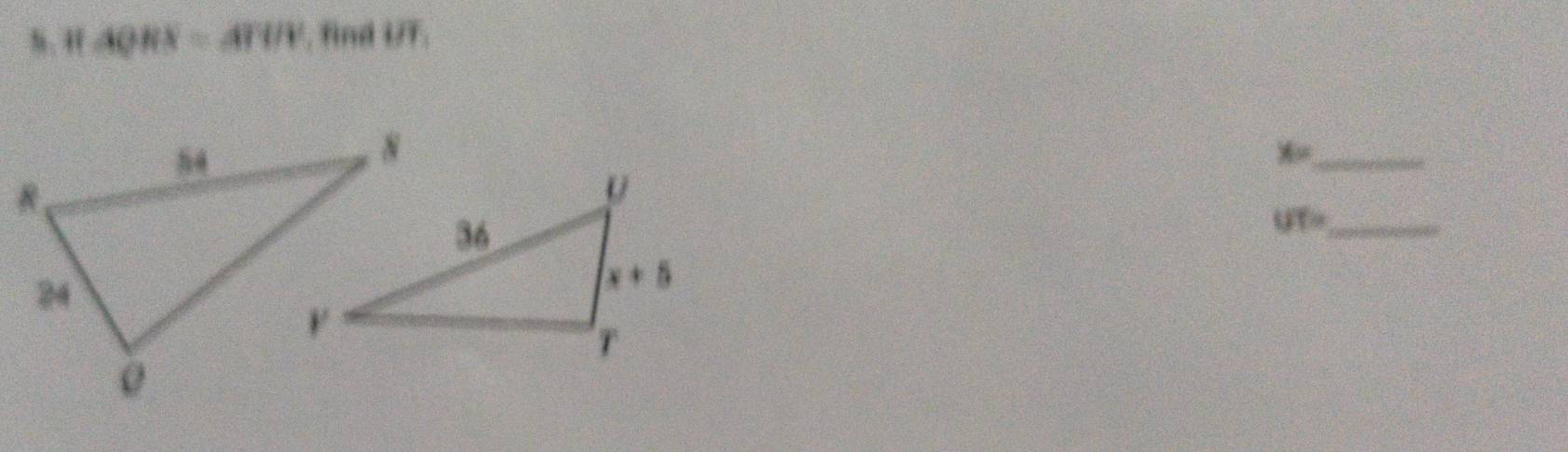 △ ORX=411/4 , find UT.
x= _
_ UT=