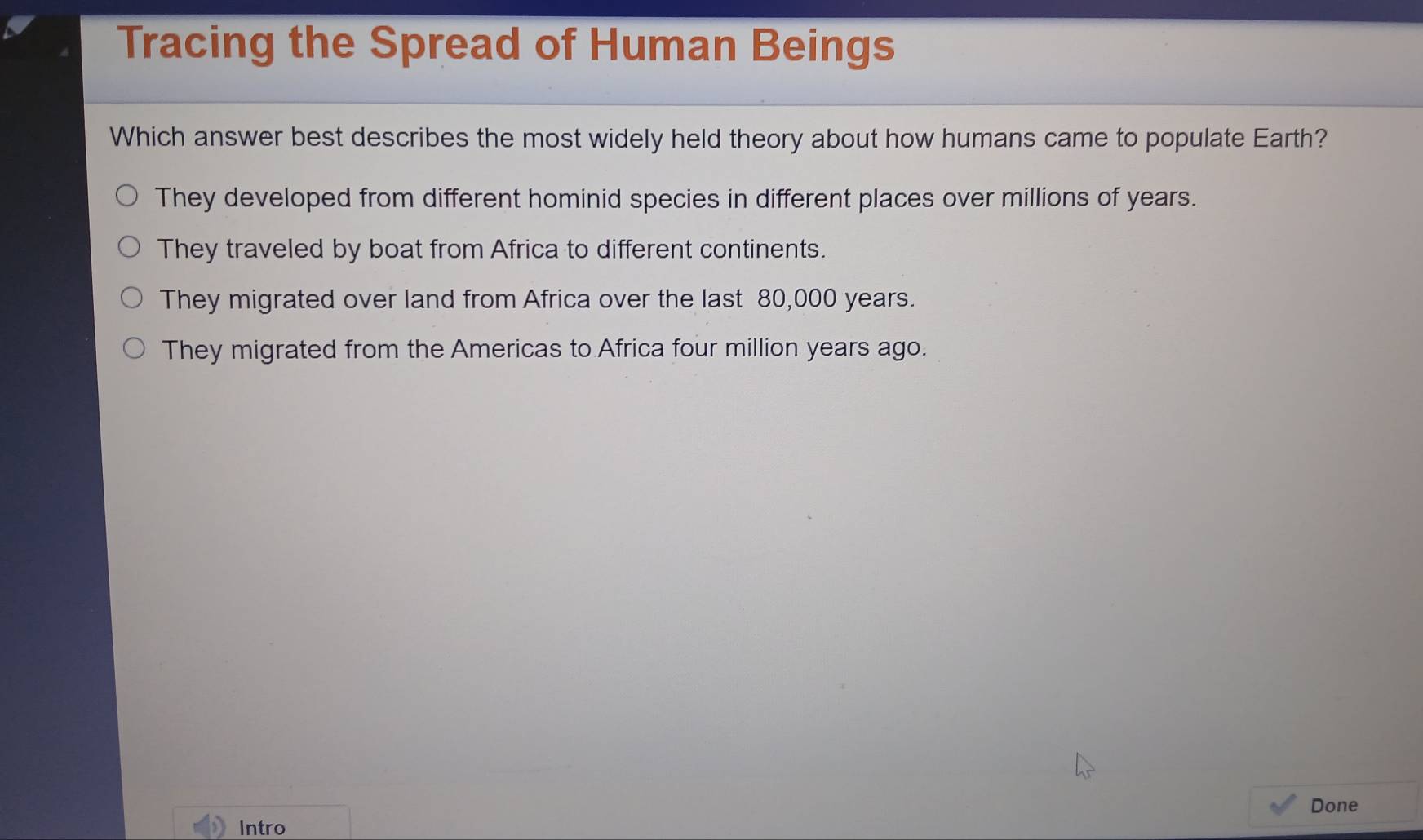 Resuelto:Tracing the Spread of Human Beings Which answer best describes ...