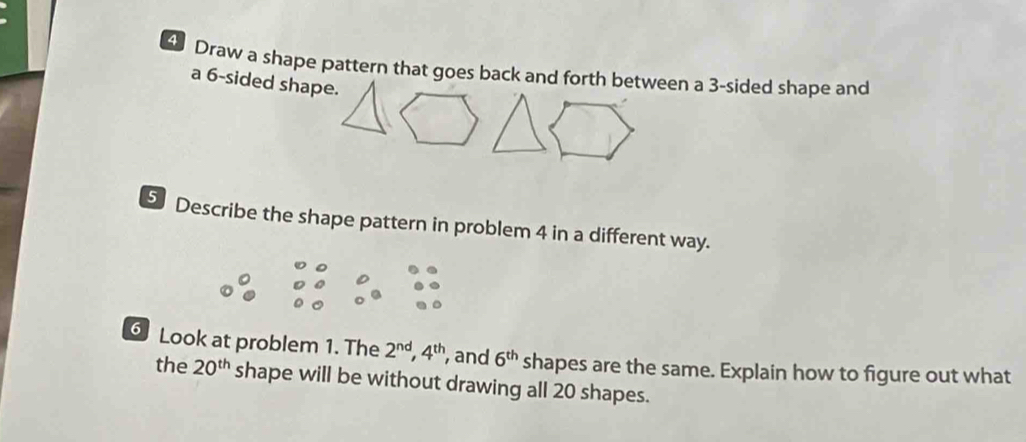 Solved: Draw a shape pattern that goes back and forth between a 3 ...