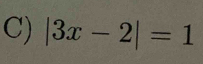 |3x-2|=1