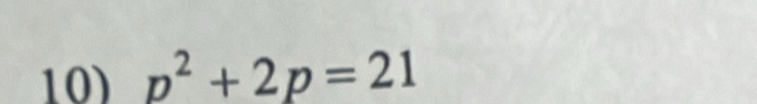 p^2+2p=21