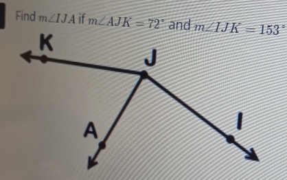 Find m∠ IJA if m∠ AJK=72°