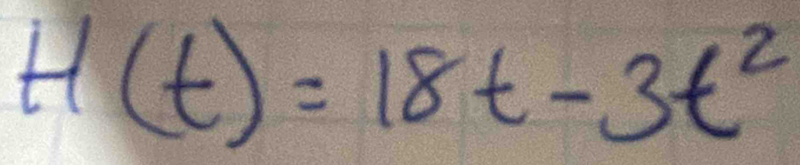 H(t)=18t-3t^2