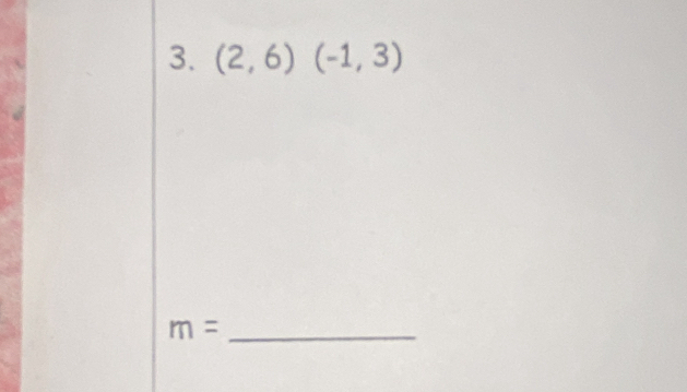 (2,6)(-1,3)
_ m=