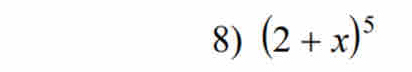 (2+x)^5