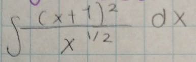 ∈t frac (x+1)^2x^(1/2)dx