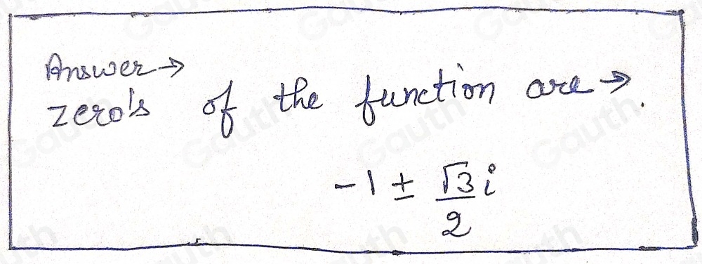 Solved: Identify the zeros of the function g(x)=4x^2+8x+7 using the ...