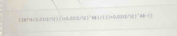 (28716(0.0312/12)(1+0.0312/12)^-48)/((1+0.0312/12)^-48-1)