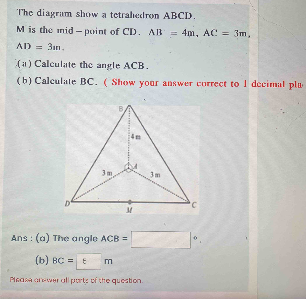 Solved: The diagram show a tetrahedron ABCD. M is the mid - point of CD ...
