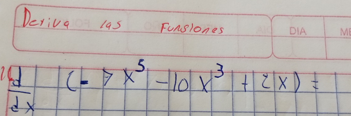 Deriva Las 
Funslones
 d/dx  (-7x^5|-10|x^3|+|2|x|=