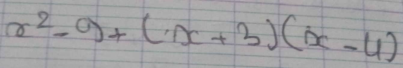 x^2-9+(x+3)(x-4)