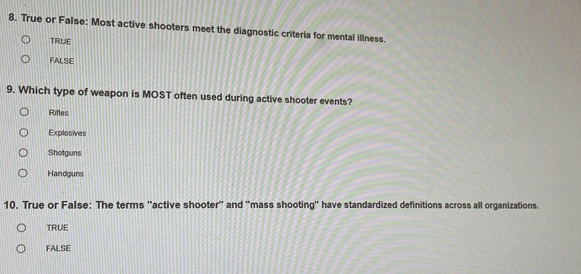 Solved: True or False: Most active shooters meet the diagnostic ...