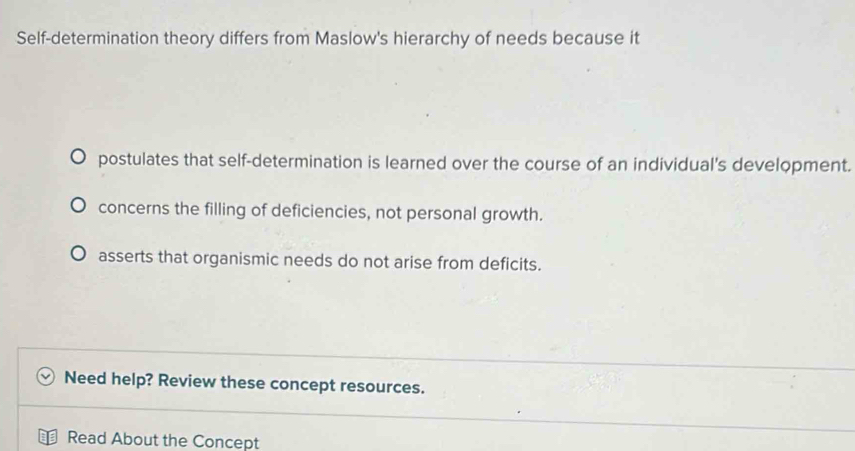 Solved: Self-determination theory differs from Maslow's hierarchy of ...