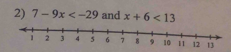 7-9x and x+6<13</tex>