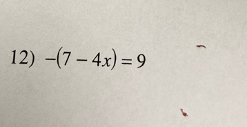 -(7-4x)=9