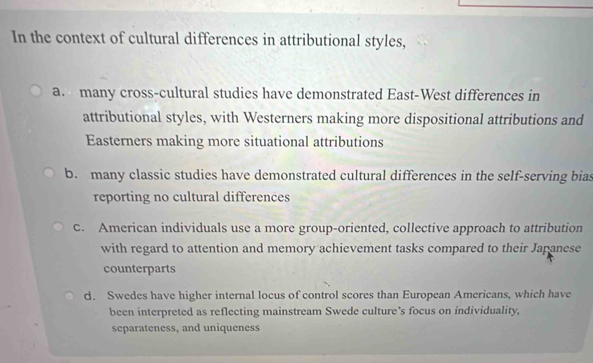 Solved: In the context of cultural differences in attributional styles ...
